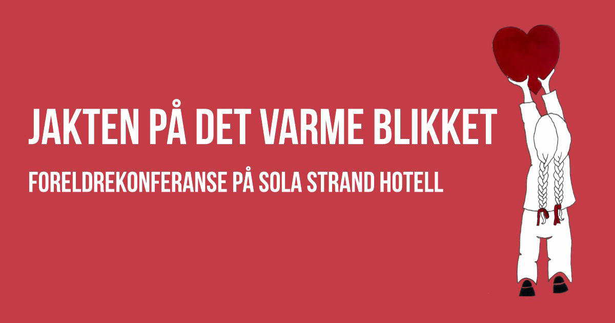 Foreldrekonferanse med jakt på varme blikk